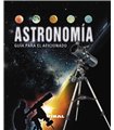 Astronomía. Guía para el aficionado