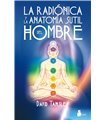 La radiónica y la anatomía sutil del hombre