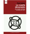 La cuarta dimensión: ¿Es nuestro universo la sombra de otro?