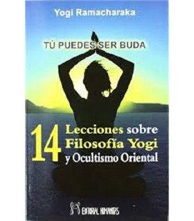Catorce lecciones sobre filosofía Yogi y ocultismo oriental