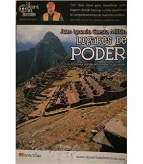 Lugares de Poder: Los Enclaves donde el Hombre Trasciende