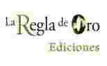 La Regla de Oro Ediciones